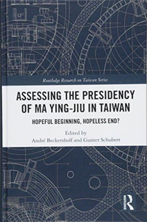 Assessing the Presidency of Ma Ying-jiu in Taiwan