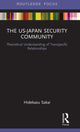 Book cover of: US-Japan Security Community. By: Hidekazu Sakai