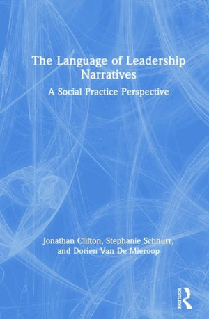 The Language of Leadership Narratives