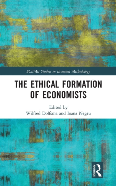The Ethical Formation of Economists
