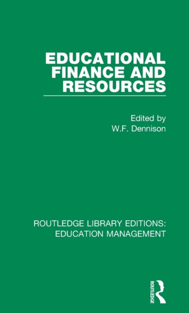 Book cover of: Educational Finance and Resources. By: W. F. Dennison