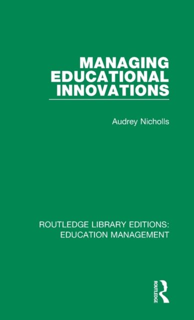 Book cover of: Managing Educational Innovations. By: Audrey Nicholls
