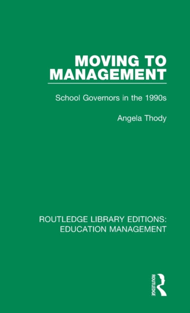 Book cover of: Moving to Management. By: Angela Thody