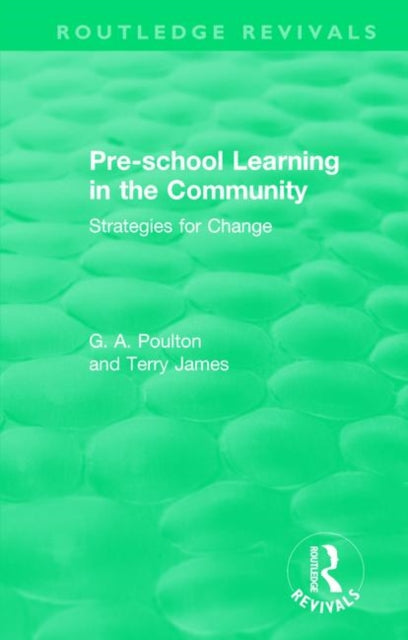 Book cover of: Pre-school Learning in the Community. By: G. A. Poulton