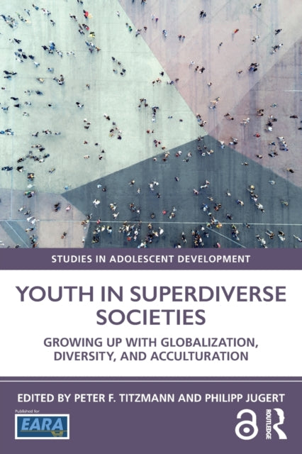 Book cover of: Youth in Superdiverse Societies. By: Peter Titzmann