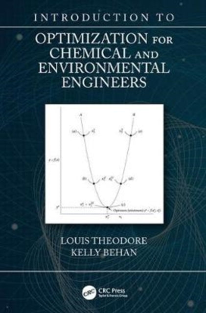 Book cover of: Introduction to Optimization for Chemical and Environmental Engineers. By: Louis Theodore