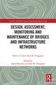 Book cover of: Design, Assessment, Monitoring and Maintenance of Bridges and Infrastructure Networks. By: Fabio Biondini