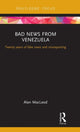 Book cover of: Bad News from Venezuela. By: Alan Macleod
