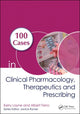 Book cover of: 100 Cases in Clinical Pharmacology, Therapeutics and Prescribing. By: Kerry Layne