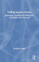 Book cover of: Telling Science Stories. By: Martin W. Angler