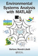 Book cover of: Environmental Systems Analysis with MATLAB®. By: Stefano Marsili-Libelli