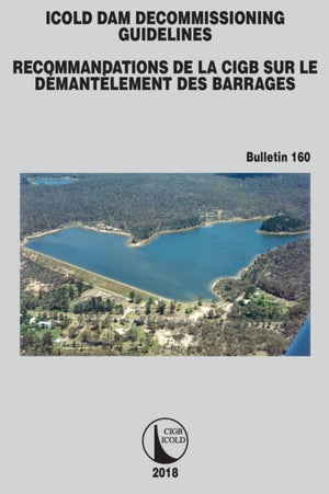 ICOLD Dam Decommissioning - Guidelines