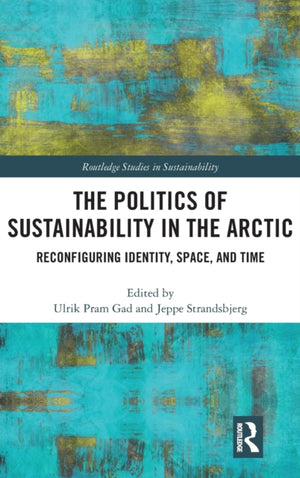 Politics of Sustainability in the Arctic