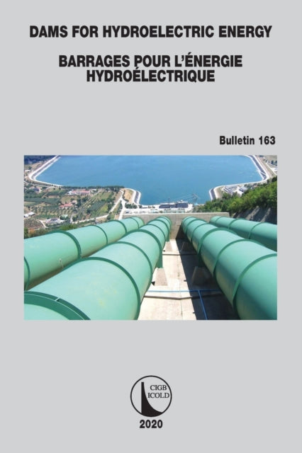 Dams for Hydroelectric Energy Barrages pour l’Energie Hydroelectrique