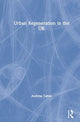 Book cover of: Urban Regeneration in the UK. By: Andrew Tallon