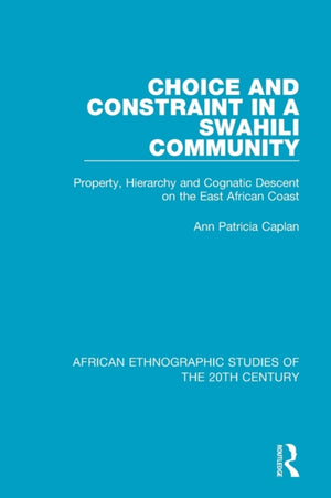 Choice and Constraint in a Swahili Community