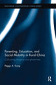 Book cover of: Parenting, Education, and Social Mobility in Rural China. By: Peggy A. Kong