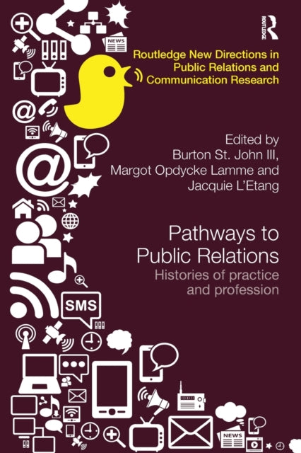 Book cover of: Pathways to Public Relations. By: Burton St. John III