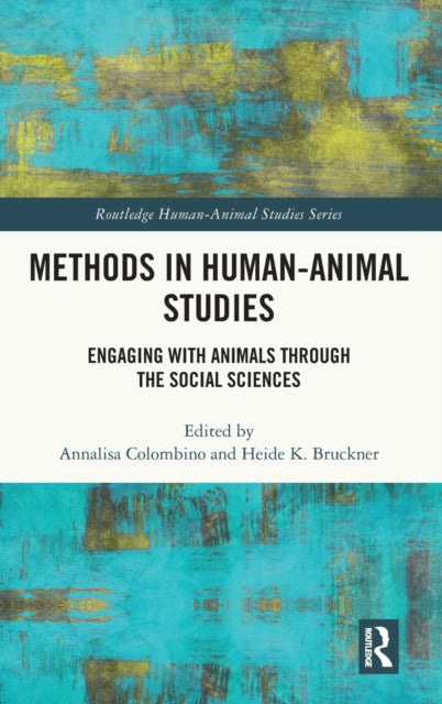 Book cover of: Methods in Human-Animal Studies. By: Annalisa Colombino