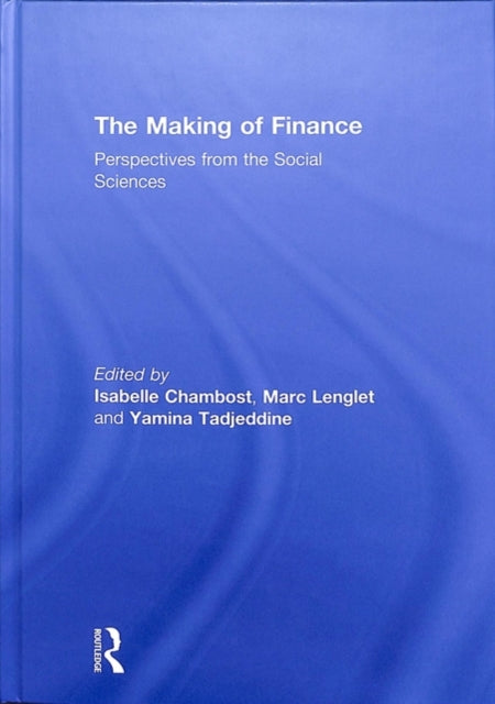 Book cover of: Making of Finance. By: Marc Lenglet