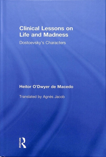 Clinical Lessons on Life and Madness