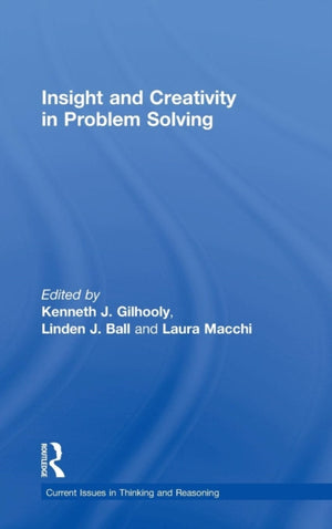 Insight and Creativity in Problem Solving