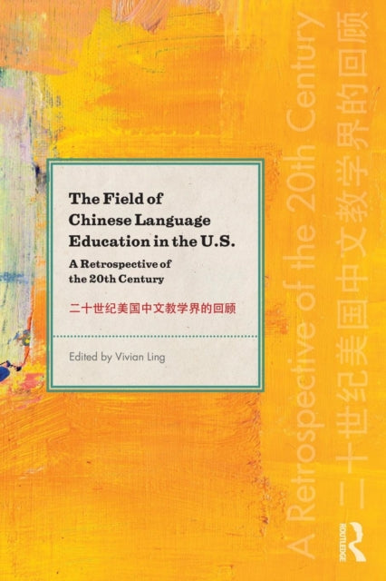 Book cover of: Field of Chinese Language Education in the U.S.