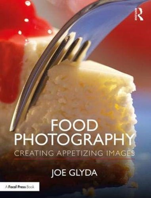 Book cover of: Food Photography. By: Joe Glyda