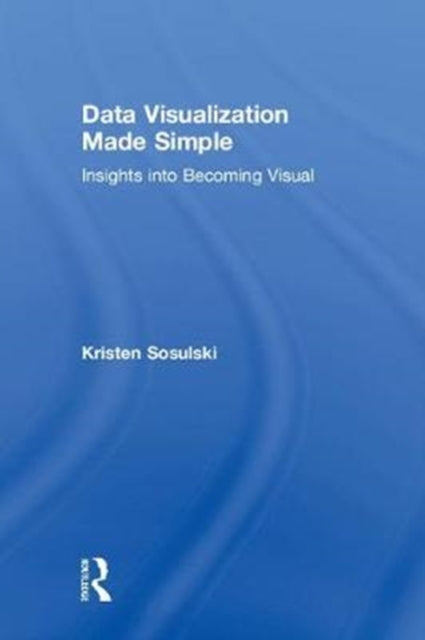 Data Visualization Made Simple