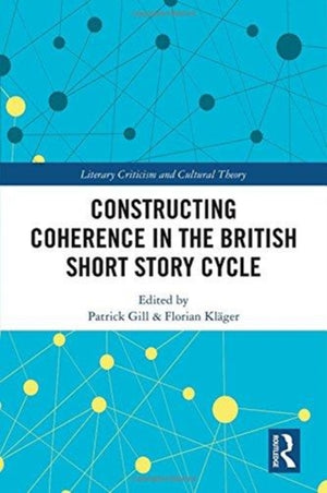 Constructing Coherence in the British Short Story Cycle