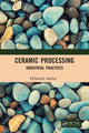 Book cover of: Ceramic Processing. By: Debasish Sarkar