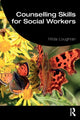 Book cover of: Counselling Skills for Social Workers. By: Hilda Loughran