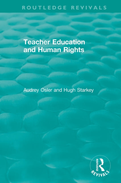 Book cover of: Teacher Education and Human Rights. By: Audrey Osler