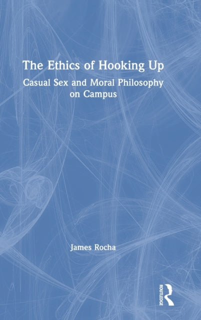 The Ethics of Hooking Up