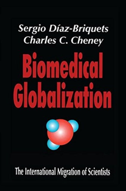 Book cover of: Biomedical Globalization. By: Sergio Diaz-Briquets