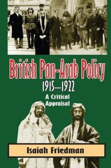 Book cover of: British Pan-Arab Policy, 1915-1922. By: Isaiah Friedman