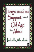 Intergenerational Support and Old Age in Africa