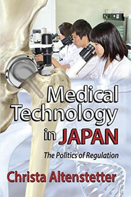 Book cover of: Medical Technology in Japan. By: Christa Altenstetter