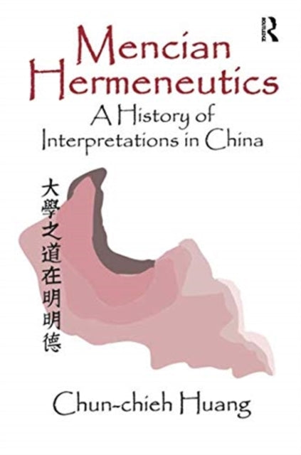 Book cover of: Mencian Hermeneutics. By: Chun-Chieh Huang