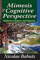 Book cover of: Mimesis in a Cognitive Perspective. By: Nicolae Babuts