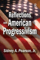 Book cover of: Reflections on American Progressivism. By: Melvyn L. Fein