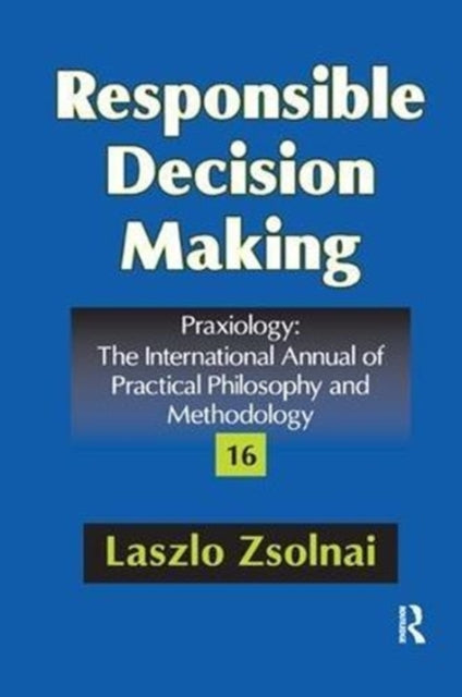 Book cover of: Responsible Decision Making. By: Laszlo Zsolnai