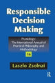 Book cover of: Responsible Decision Making. By: Laszlo Zsolnai