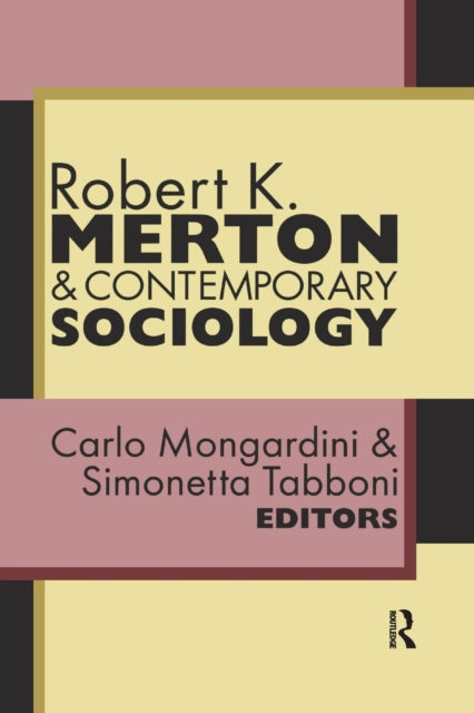 Book cover of: Robert K. Merton and Contemporary Sociology. By: Carlo Mongardini