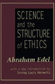 Book cover of: Science and the Structure of Ethics. By: Abraham Edel