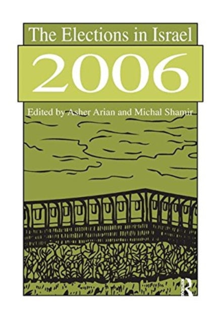 Book cover of: Elections in Israel 2006. By: Michal Shamir