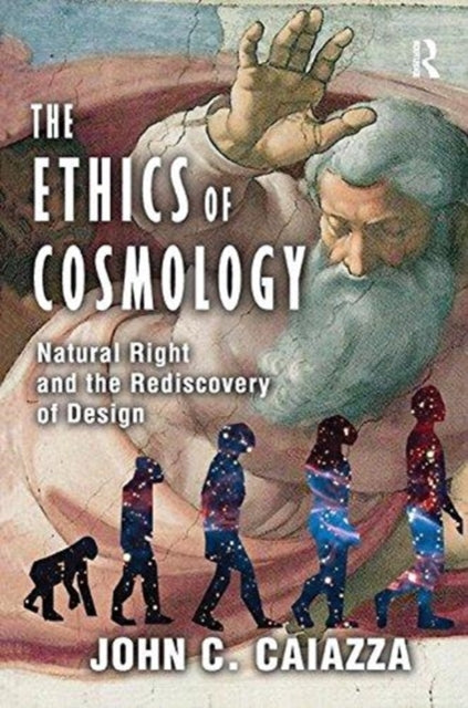 Book cover of: Ethics of Cosmology. By: John C. Caiazza