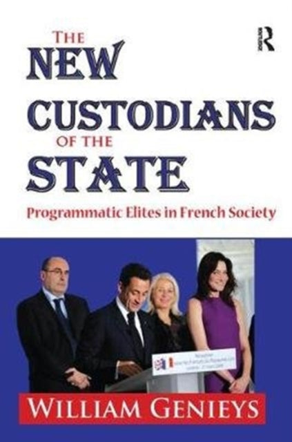 Book cover of: New Custodians of the State. By: William Genieys