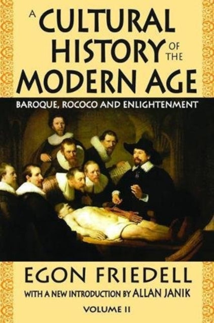 Book cover of: Cultural History of the Modern Age. By: Egon Friedell