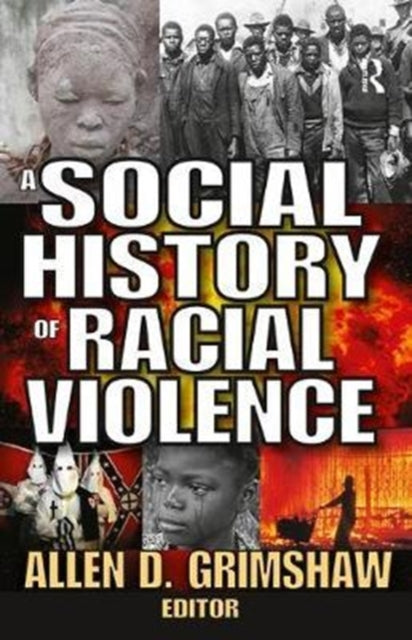 Book cover of: Social History of Racial Violence. By: Allen Grimshaw